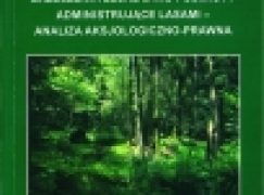 Zrzeszenia leśne jako podmioty administrujące lasami – analiza aksjologiczno-prawna