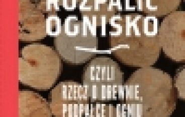 Jak rozpalić ognisko?