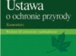 Ustawa o ochronie przyrody. Komentarz