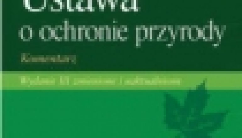 Ustawa o ochronie przyrody. Komentarz