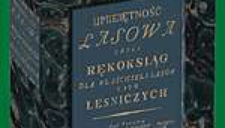 Biały kruk piśmiennictwa leśnego