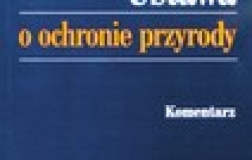 Ustawa o ochronie przyrody. Komentarz