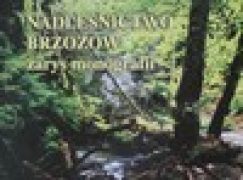 Nadleśnictwo Brzozów, zarys monografii