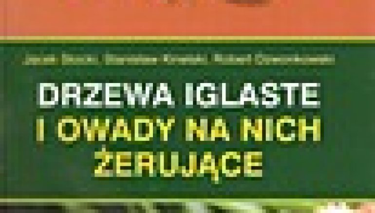 Drzewa iglaste i owady na nich żerujące