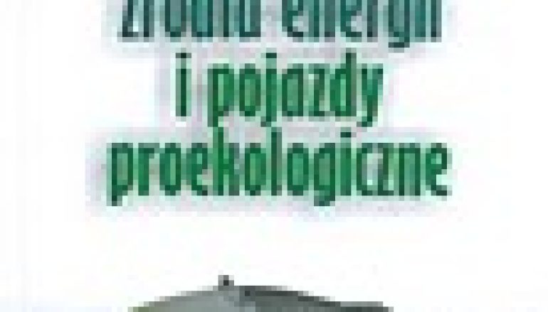 Odnawialne źródła energii i pojazdy proekologiczne