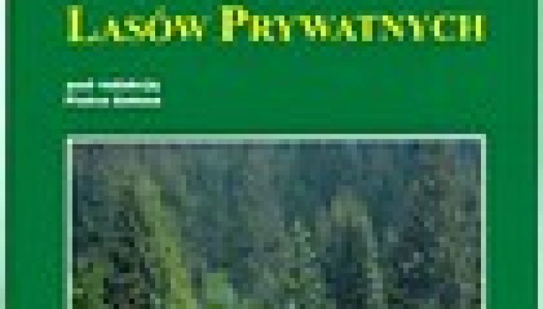 Poradnik dla właścicieli lasów prywatnych