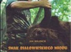 Smak białowieskiego miodu