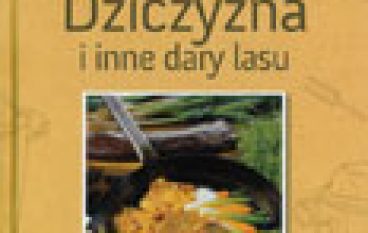Dziczyzna i inne dary lasu