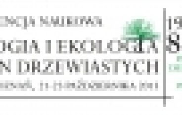 „Biologia i ekologia roślin drzewiastych” – Konferencja naukowa 21-23 października 2013 r.