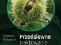 Przedsiewne traktowanie nasion drzew, krzewów, pnączy i krzewinek