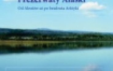 Parki narodowe i rezerwaty Alaski. Od Aleutów aż po bezdroża Arktyki