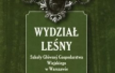 Jak powstawał Wydział Leśny SGGW (10/2019)