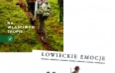 „Łowieckie emocje” i „Na właściwym tropie”