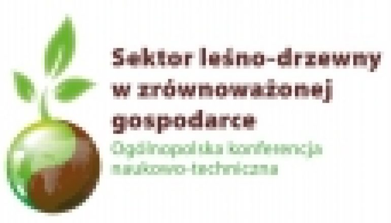 Konferencja „Sektor leśno-drzewny w zrównoważonej gospodarce” – 9 kwietnia 2015 r.