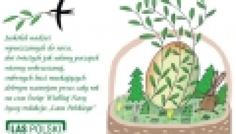 Życzenia Wielkanocne od „Lasu Polskiego”