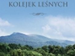 Z dziejów bieszczadzkich kolejek leśnych