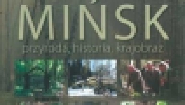 Nadleśnictwo Mińsk – Jubileusz wśród przyjaciół