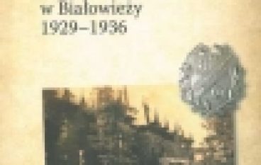 Państwowa Szkoła dla Leśniczych w Białowieży 1929-1936